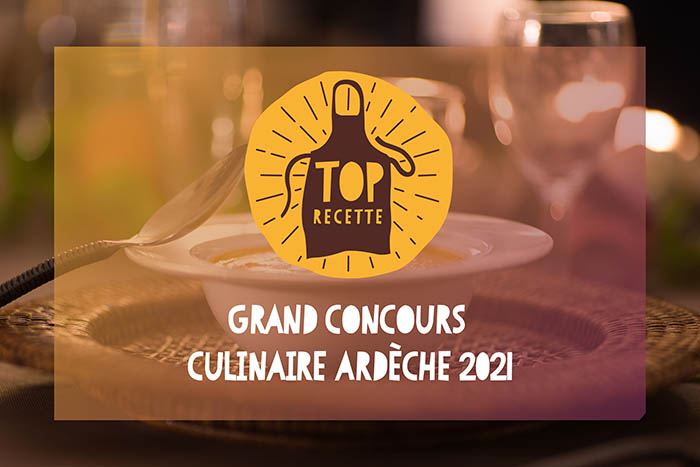 ARDÈCHE, "TOP RECETTES" GRAND CONCOURS CULINAIRE